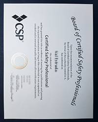 Order a fake Certified safety professional certificate, buy fake CSP certificate online