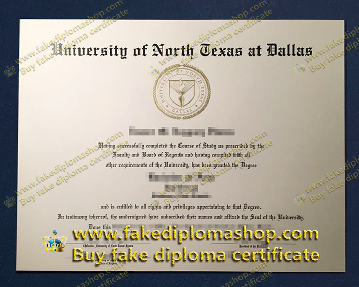 UNTD fake diploma, University of North Texas at Dallas diploma