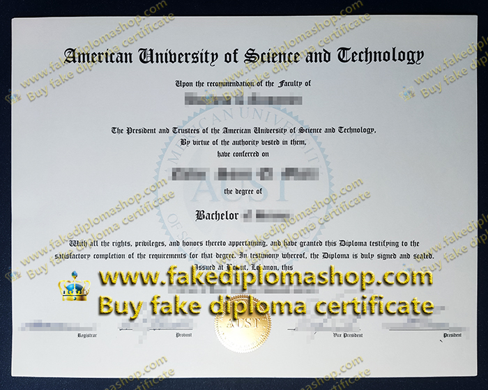 AUST diploma of Bachelor, American University of Science and Technology degree