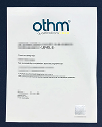 What are the advantages of buying a fake OTHM Qualifications certificate of level 5?